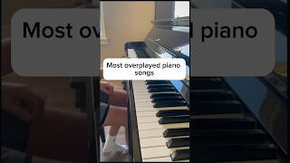 Most overplayed piano songs piano pianomusic music pianolessonsfunny [upl. by Adelind]