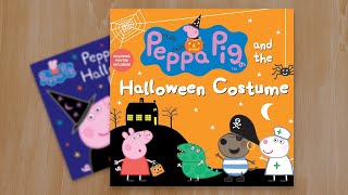 Peppa Pig and the Halloween Costume  Peppa Pig Book Read Aloud  Peppa Pig Storytime [upl. by Theresita]