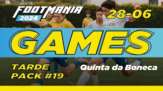 2806 Tarde I Quinta da Boneca I dia 2  FootMania 19 [upl. by Supmart]