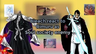 Bleach react to Rimuru as Soul Society enemy AU Gacha reaction ship Rimuru x Harem [upl. by Lyell]