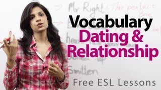 Vocabulary  Dating and Relationship  Free English lesson  ESL [upl. by Adnoral]