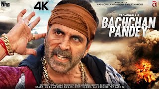 Bachchan Pandey Full Movie  Akshay Kumar Kriti Sanon Jacqueline Fernandez  1080p HD Facts amp Revi [upl. by Tirb]