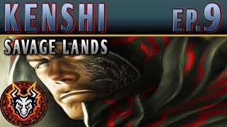 Kenshi Savage Lands  EP9  THE WOUNDS OF PROGRESS [upl. by Toth]