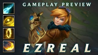 Ezreal Gameplay Preview  League of Legends [upl. by Loralee]