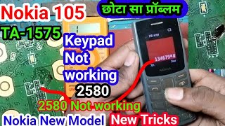 Nokia 105 TA1575 Keypad Not working 2580 Number Not working Solution 2024 [upl. by Uda327]