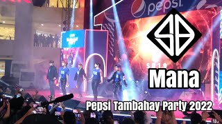 SB19 MANA LIVE on Trinoma  Pepsi Tambahay Party 2022 FANCAM [upl. by Feldt]