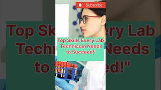 Top Skills Every Lab Technician Needs to Succeed shotrs shorts neet2024 science viralvideo [upl. by Gwenn]