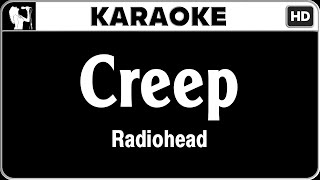 Radiohead  Creep Karaoke Version  HQ Audio [upl. by Attaymik200]