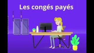 Les congés payés Acquisition des droits et prise de congés [upl. by Neil277]