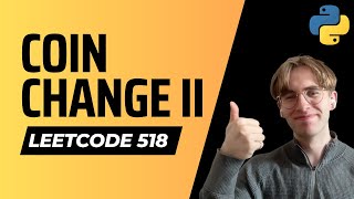 518 Coin Change II  LeetCode Python Solution [upl. by Collete]