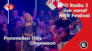 Pommelien Thijs  Ongewoon  HIER Festival  NPO Radio 2 [upl. by Liris]