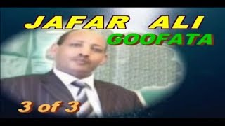 GOFATA JAFAR ALI 3 of 3 Qoosa Oromo [upl. by Nickola]