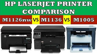 HP Laser Printer Comparison  M126nw vs M1136 vs M1005 [upl. by Shaun]