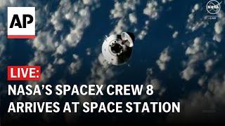 LIVE NASA’s SpaceX Crew8 reaches International Space Station [upl. by Fulmer]