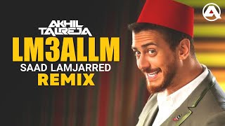 Lm3allm By Saad Lamjarred  DJ Akhil Talreja Remix  Arabic Dance Remix  Full Exclusive Video [upl. by Dowd414]