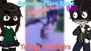 Ayano and Taro react to Bugs and Glitches  Yandere Simulator  Gacha Club [upl. by Aranaj56]