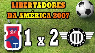 Libertadores 2007  Paraná Clube 1 x 2 Libertad  Oitavas de Final ida  Jogo Completo [upl. by Lan]