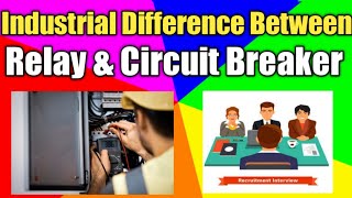 Relay vs Circuit Breaker  What is Relay What is Circuit Breaker  Electrical Protection [upl. by Atalaya]