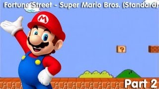 Fortune Street Super Mario Bros Standard Rules  Part 24 [upl. by Arakihc]