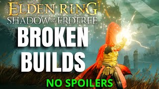 Top 5 OP Builds That Will Get NERFED NO SPOILERS Elden Ring Shadow of the Erdtree [upl. by Dicks744]