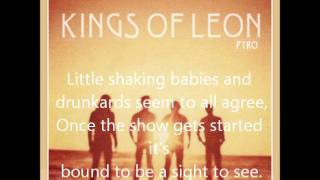 Kings of Leon  Pyro with Lyrics [upl. by Ardyce828]