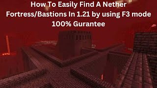 How To Find A Nether FortressBastion In Minecraft 121 [upl. by Rosena]