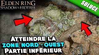 Comment atteindre la Zone NordOuest Partie inférieur du Royaume des ombres  Elden Ring DLC [upl. by Rew]