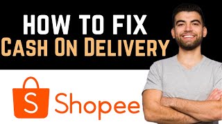 ✅ How To Fix Shopee Cash On Delivery Temporarily Disabled Full Guide [upl. by Ahsem]