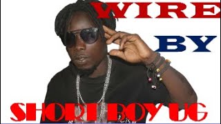 WIRE SHORT BOY UG OFFICIAL AUDIO [upl. by Valdes]