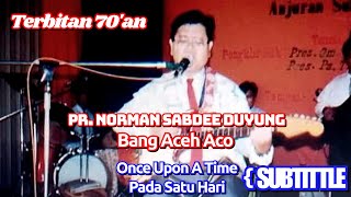 Pr Norman Sabdee Duyung  Bang Aceh Aco Lun Bawang Gospel Song with English amp Malay subtittles [upl. by Giliane]