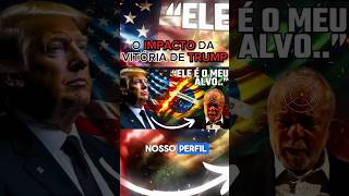 TRUMP VENCEU E AGORA BRASIL geopolitica trump eleições2024 [upl. by Hahsi]