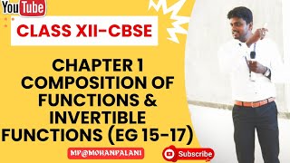 Chapter 1 Composition of FunctionsampInvertible function Eg15 17Class XII CBSE Mathematics in Tamil [upl. by Brena]