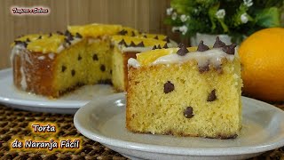 TORTA DE NARANJA CON PEPITAS DE CHOCOLATE FÁCIL INTENSA Y DELICIOSA [upl. by Brindell]