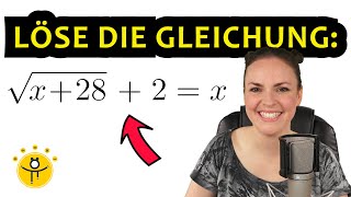 Gleichung mit WURZEL nach x auflösen – Wurzelgleichungen quadratische Gleichungen [upl. by Nnagem]