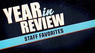 2019 Year In Review Staff Favorites [upl. by Schwerin]