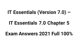 IT Essentials Version 700 – IT Essentials 70 Chapter 5 Exam Answers [upl. by Aninep]