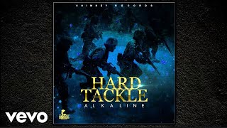 Alkaline  Hard Tackle Official Audio [upl. by Louella935]