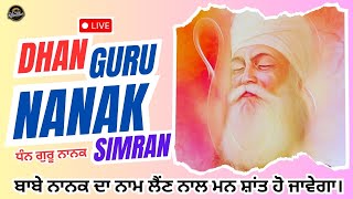 Live 🔴  Dhan Guru Nanak  Non Stop Simran  Simran of Guru Nanak Dev Ji  Waheguru  Crazy Rambler [upl. by Frankhouse]