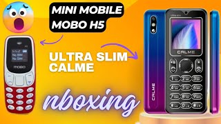 World mini phone quotmobo h5quot and quotultra slimquot phone calme unboxing smallestphoneinworld [upl. by Tena583]