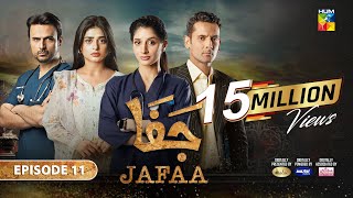 Jafaa  Ep 11  CC 2nd Aug 2024  Sponsored By Salai Masterpaints amp Ujooba Beauty Cream  HUM TV [upl. by Nirrat64]