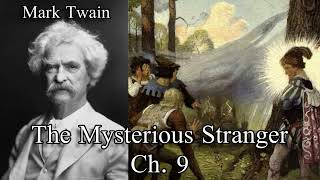 The Mysterious Stranger  Chapter 9  Audiobook by Mark Twain 1916 [upl. by Niamart679]