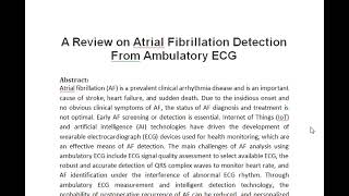 A Review on Atrial Fibrillation Detection From Ambulatory ECG [upl. by Kryska]