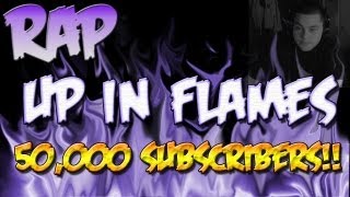 50k Subscriber Dubstep RAP ♪ Up in Flames  Iniquity [upl. by Devan]