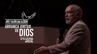 Apóstol Otto Azurdia  Arranca Virtud de Dios  RetiroReinicio [upl. by Sliwa919]