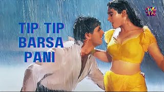 Tip Tip Barsa Pani  Hindi Hit Song [upl. by Asusej]