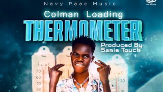 Colman Loading  Thermometer Official Audio amp Lyrics [upl. by Imugem]