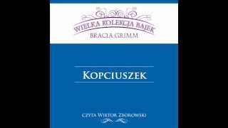 Wielka Kolekcja Bajek  Bracia Grimm  Kopciuszek  czyta Wiktor Zborowski [upl. by Calendre466]