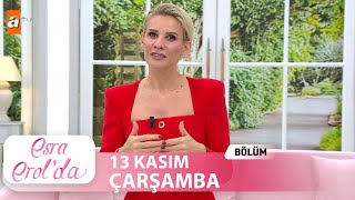 Esra Erolda 13 Kasım 2024  Tek Parça [upl. by Elenaj115]