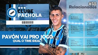 AO VIVO  PAVÓN VAI PRO JOGO  QUAL O TIME IDEAL  CLUBE PACHOLA 018 [upl. by Mezoff89]