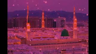 Farishty jisky zaier Hain Madiny Mai wo turbat hai Best Naatshrif Muskannaatkhawan 🕋 [upl. by Reinhold]